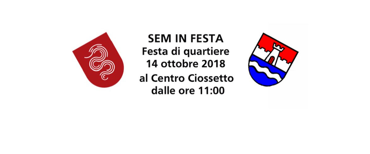 Sem in Festa 2018 - Festa di quartiere Sementina